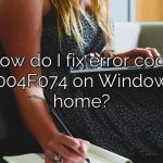 How do I fix error code 0xC004F074 on Windows 10 home?