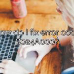 How do I fix error code 8024A000?