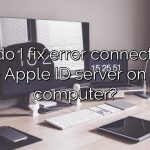 How do I fix error connecting to the Apple ID server on my computer?