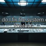 How do I fix file system error Photos?