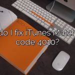 How do I fix iTunes Match error code 4010?