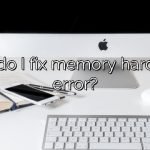 How do I fix memory hardware error?