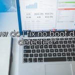 How do I fix no boot disk detected?