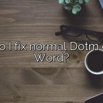 How do I fix normal Dotm error in Word?
