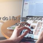 How do I fix nvspcap64 DLL error?