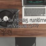 How do I fix r6025 runtime error in Visual C++?