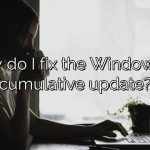 How do I fix the Windows 10 cumulative update?