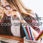 How do I fix the Windows 10 stop code 0xc000021a?