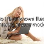 How do I fix unknown filesystem entering rescue mode?