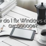 How do I fix Windows error 0xc00000e?