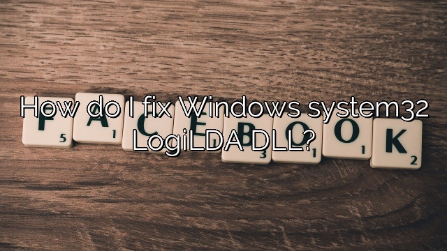 How do I fix Windows system32 LogiLDA DLL?