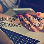 How do I get Gmail to work on Windows Live Mail?