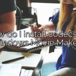 How do I install codecs for Windows Movie Maker?