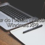How do I install DirectX on Windows XP?