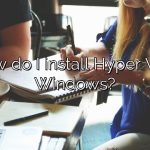 How do I install Hyper V on Windows?