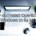 How do I install OpenSSL on Windows 10 64 bit?