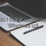 How do I install subsystems on Windows 11?