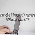 How do I launch apps in Windows 11?
