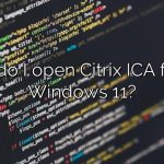 How do I open Citrix ICA files in Windows 11?