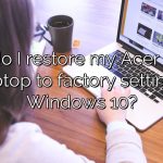 How do I restore my Acer Aspire laptop to factory settings Windows 10?