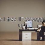 How do I stop JIT debugging pop up?