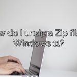 How do I unzip a Zip file in Windows 11?