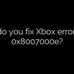How do you fix Xbox error code 0x8007000e?