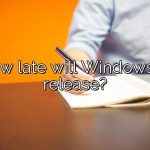 How late will Windows 11 release?