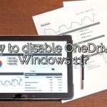 How to disable OneDrive in Windows 11?