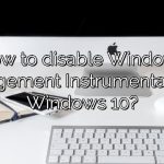 How to disable Windows Management Instrumentation in Windows 10?