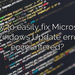 How to easily fix Microsoft Windows Update error encountered?
