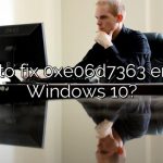 How to fix 0xe06d7363 error in Windows 10?