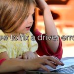 How to fix a driver error?
