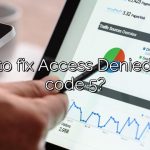 How to fix Access Denied error code 5?
