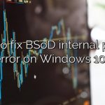 How to fix BSoD internal power error on Windows 10?