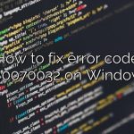 How to fix error code 0x80070032 on Windows?