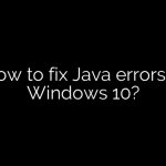 How to fix Java errors in Windows 10?