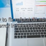 How to fix mfplat.dll missing error in Windows 10?