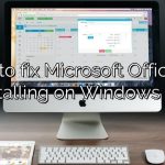 How to fix Microsoft Office not installing on Windows 10?
