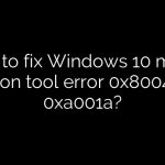 How to fix Windows 10 media creation tool error 0x80042405 0xa001a?