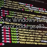 How to fix Windows 10 update error code 9c48?