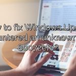 How to fix Windows Update encountered an unknown error 80072efe?
