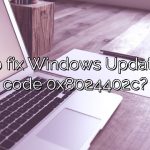 How to fix Windows Update error code 0x8024402c?