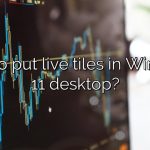 How to put live tiles in Windows 11 desktop?