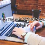 How to repair Windows Live Mail?