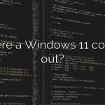 Is there a Windows 11 coming out?