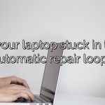 Is your laptop stuck in the automatic repair loop?