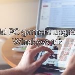 Should PC gamers upgrade to Windows 11?