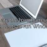 What are the minimum system requirements to run Windows 11?