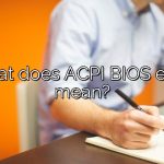 What does ACPI BIOS error mean?